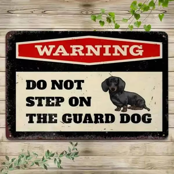 Dachshund Warning Metal Sign: Do Not Step On Guard Dog - Funny Weiner Dog Wall Decor For Home Yard Garden Fence Gate - Cute Canine Metal Art Sign